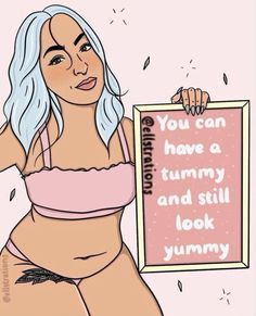 a woman holding up a sign that says you can have a tummy and still look yummy