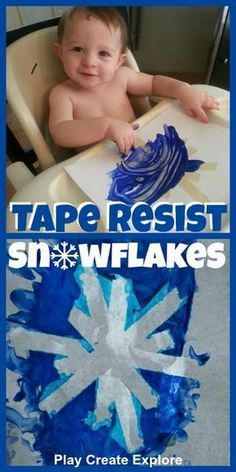 a baby sitting in a high chair with the title tape resist snowflakes play create explore