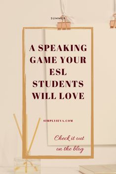 a sign that says, a speaking game your esl students will love check it out on the blog