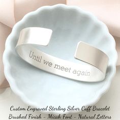 Personalize this handcrafted .925 solid sterling silver custom engraved cuff bracelet with your favorite quote, scripture verse, or encouraging message for a one-of-a-kind, keepsake. Whether given as a gift or created to serve as a "note to self", your heartfelt inscription is sure to bring a smile. Ignite your creativ Meaningful Personalized Name Bracelet For Anniversary, Personalized Name Bracelet For Anniversary, Engraved Name Bracelet For Personalized Gift, Personalized Meaningful Name Bracelet, Custom Text Adjustable Sterling Silver Jewelry, Meaningful Silver Jewelry With Custom Text, Meaningful Engraved Name Bracelet, Engraved Sterling Silver Bracelets For Mother's Day, Mother's Day Engraved Sterling Silver Bracelets