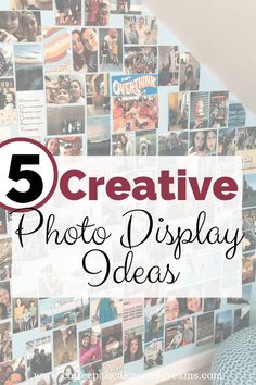 the top five creative photo display ideas for your home or office with text overlay that reads, 5 creative photo display ideas