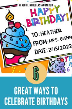 a birthday card with the words, 6 great ways to celebrate birthdays on it