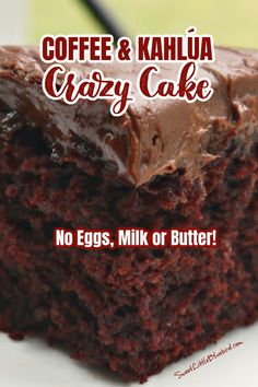 COFFEE & KAHLUA CRAZY CAKE Kailua Cake, Wacky Cakes, Crazy Cake Recipe, Cake No Eggs, Crazy Cake Recipes, Wacky Cake Recipe, Kahlua Recipes, Kahlua Cake, Wacky Cake