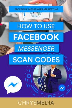 the facebook messenger with text overlaying how to use facebook messenger scan codes