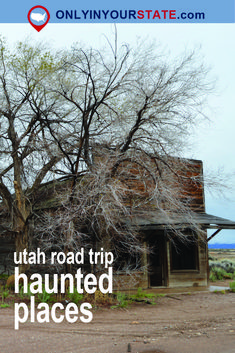 an old run down house with the words utah road trip haunted places written on it