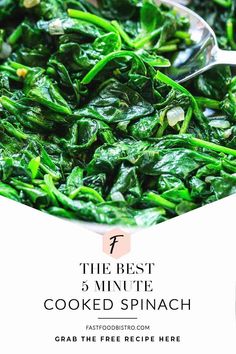 the best 5 minute cooked spinach recipe