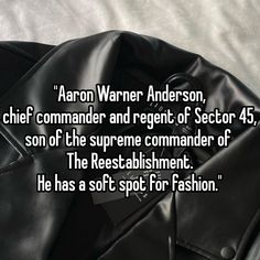 a black leather jacket with the caption aaron warnner anderson chief commander and agent of sector 45, son of the supreme commander commander commander commander