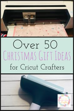 the words over 50 christmas gift ideas for cricut crafters