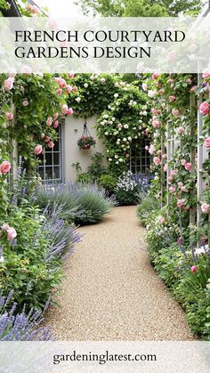 an image of a garden with roses and lavenders in the foreground text reads french courtyard gardens design