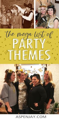 the mega list of party themes