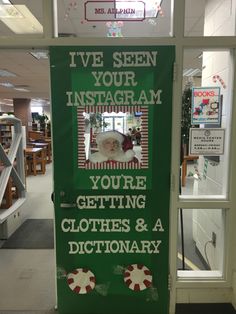 a green door with a sign that says i've seen your instagram you're getting clothes and a dictionary