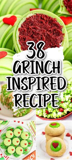 an assortment of green and red desserts with the words 38 grin - inspired recipes