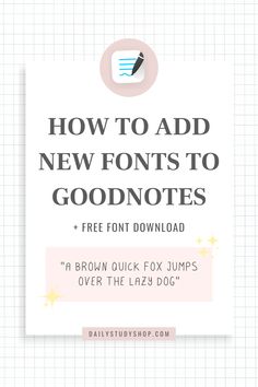 the text how to add new fonts to goodnotes on a white background