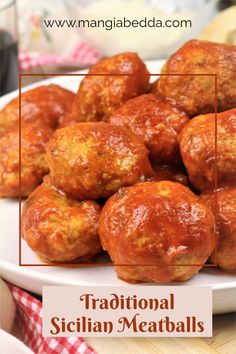 traditional sicilian meatballs on a plate with text overlay that says traditional italian meatballs