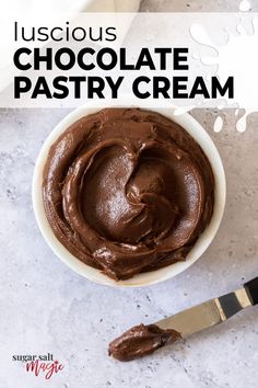 chocolate pastry cream in a white bowl with a knife next to it and text overlay that reads, delicious chocolate pastry cream