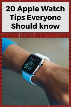 an apple watch with text overlay that reads 20 apple watch tips everyone should know