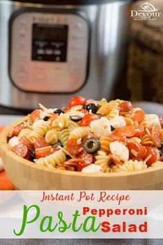 instant pot recipe for pasta salad in front of an instant pressure cooker with text overlay