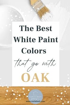 the best white paint colors that go with oak