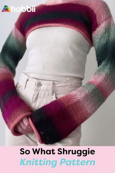 a woman in white pants and pink sweater with text overlay that reads, so what shuggie knitting pattern