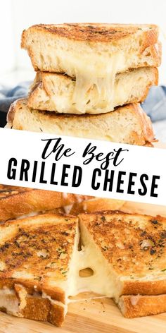 grilled cheese sandwiches stacked on top of each other with the words, the best grilled cheese