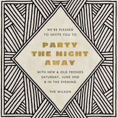 an art deco style party card with gold foil on the front and black lettering that reads,