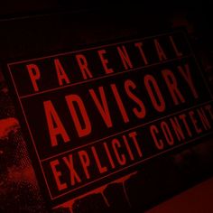 a red sign that says parental advisory explicit content on the front and back of it