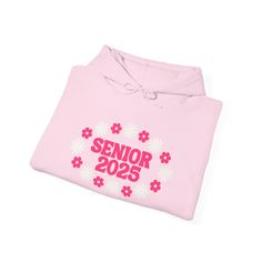 a pink hoodie with the words senior 205 printed on it and flowers in front