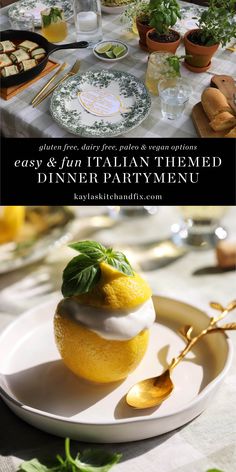 an image of a table setting with lemons and other food on it, along with the words easy & fun italian themed dinner party menu