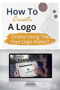 a computer screen with the words how to create a logo on it and an image of a