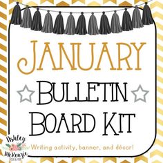 the january bulletin board kit for writing activity, banner, and decor with black and gold stripes