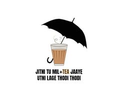 an umbrella and a cup with liquid in it that says,'until tumi + ter jaave utn lage thodi thodi?