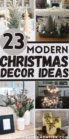 twelve modern christmas decor ideas that are easy to make and great for the holiday season