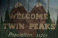 there is a sign that says welcome to twin peaks