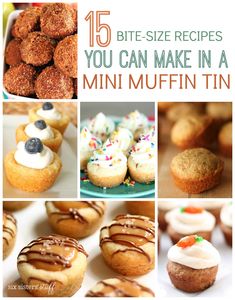 the top ten bite - size recipes you can make in a mini muffin tin