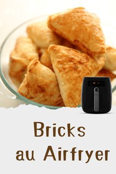 some food is in a glass bowl with the words bricks au affryer