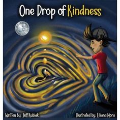 the book cover for one drop of kindness with a young boy holding a light bulb