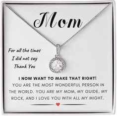 "A gift of appreciation for your mom! Pendant Necklace with a Touching Message. Our Eternal Hope Necklace is the perfect gift for your loved ones and will become a versatile accessory for any occasion. From a heart-warming Mother's Day present or birthday gift, or just because, this unique necklace adds a classic touch to any outfit. CARD READS For all the times I did not say Thank You. I now want to make that right! You are the most wonderful person in the world. You are my mom, my guide, my rock, and I love you with all my might.  💗 FREE DELIVERY ANYWHERE IN THE U.S. 💗 Orders Are Created And Shipped Within 1 Day CUBIC ZIRCONIA Cubic Zirconia Stones will give off a noticeable rainbow prism of colored light. NECKLACE DETAILS  14k white gold finish over stainless steel 8mm cushion-cut cen Meaningful White Necklaces For Mother's Day, Round Pendant Necklace With Hallmark For Mother's Day, Mother's Day Birthday Gift Wrapped Necklace, Gift-wrapped Necklace For Birthday On Mother's Day, Inspirational Birthstone Jewelry For Gifts, Inspirational Birthstone Jewelry Gift, Mother's Day Gift Necklace With Hallmark, Mother's Day Inspirational Jewelry With Gift Box, Inspirational Jewelry For Mother's Day With Gift Box