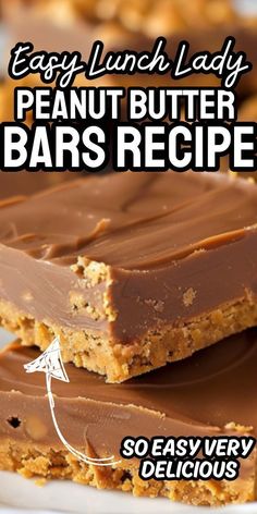 two peanut butter bars stacked on top of each other with the words easy lunch lady written above them