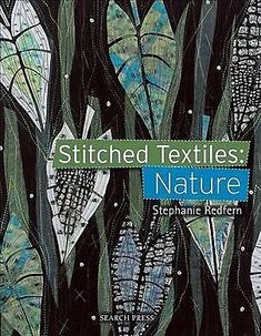 the cover of stitched textiles nature by stephanie roberts