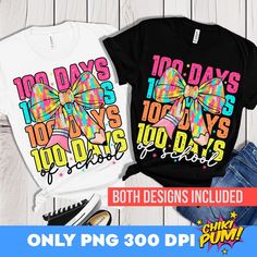 two t - shirts with the words 100 days today and an image of a pair of shoes