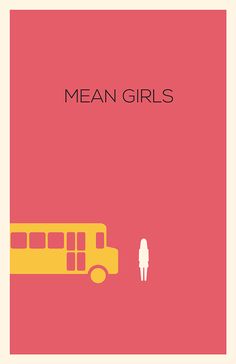 a yellow school bus next to a pink background with the words mean girls on it