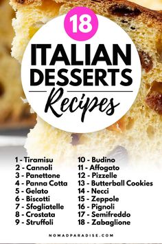 a close up of a piece of bread with the words italian desserts recipes on it