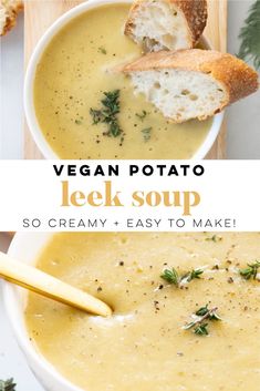 a bowl of soup with bread on the side and text overlay vegan potato leek soup