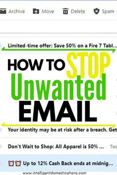 an email message with the words how to stop unwanted email written on it in green and yellow