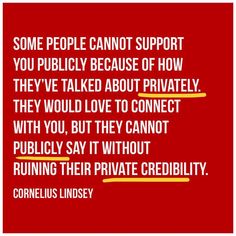 some people cannot't support you public because of how they've talked about privacy