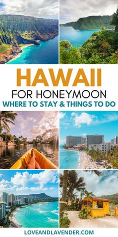 hawaii for honey moon where to stay and things to do