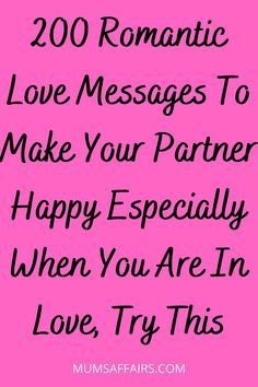 the text reads, 200 romantic love messages to make your partner happy especially when you are in love try this