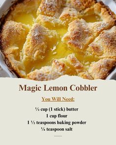 the recipe for magic lemon cobbler is shown