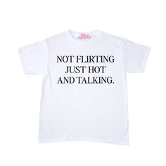 not flirting just hot & talking tee! you can choose between a baby tee (cropped style) or a regular t-shirt version in checkout!  - this design is a self fixated original! - everything is handmade & made to order - ships from cali  - this design is screen printed  long sleeve tee version also available on our site! CHECK OUT OUR WEBSITE SELFFIXATED.COM FOR EXCLUSIVE ITEMS/DISCOUNTS & FOLLOW US ON INSTAGRAM & TIKTOK FOR UPCOMING DROPS & TO BE FEATURED!! Happy shopping! xoxo Cool Shirt Prints, Ironic Graphic Tees, Baby Tee Sayings, Funny Baby Tees Y2k, Baby Tees With Words, Baby Tee Designs, Baby Tee Ideas, Shirts With Text, T-shirt Designs