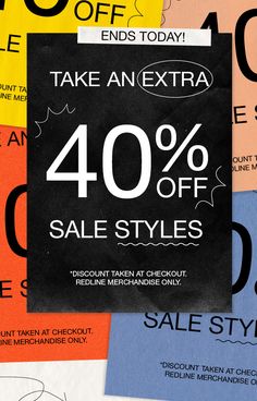 an advertisement for the sale of 40 % off styles